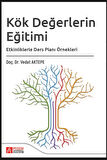 Kök Değerlerin Eğitimi Etkinliklerle Ders Planı Örnekleri