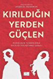 Kırıldığın Yerden Güçlen / Ayşegül Özkonak