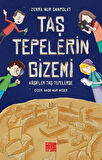 Taş Tepelerin Gizemi / Kaşifler Taş Tepelerde / Zehra Nur Canpolat