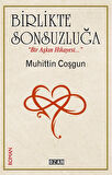 Birlikte Sonsuzluğa / Muhittin Coşgun