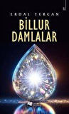 Billur Damlalar / Erdal Tercan