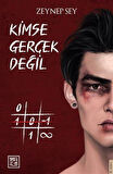 Kimse Gerçek Değil (Ciltli) / Zeynep Sey