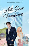 Aşk Sınır Tanımaz (Ciltli) / Aşkın Nur Savaş
