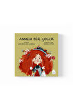 Neslihan Aras Çubukçu - Annem Bir Çocuk
