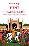 Hint Ortaçağ Tarihi & Türk Egemenliğinde Delhi Sultanlığı / Korhan Kaya