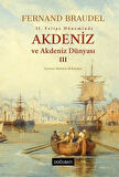 Akdeniz ve Akdeniz Dünyası 3 (Ciltli) / Fernand Braudel
