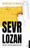 Sevr Lozan & Aynı Antlaşmalar / Burak Turna