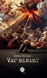 Var Mısın ? / Yavuz Tecimer
