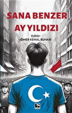 Sana Benzer Ay Yıldızı / Ömer Kemal Buhari