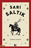 Sarı Saltık / Osman Azman