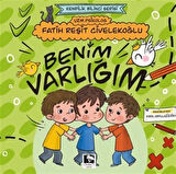Benim Varlığım / Fatih Reşit Civelekoğlu