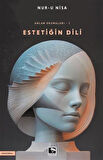 Estetiğin Dili / Anlam Okumaları 1 / Nur-u Nisa