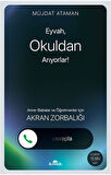 Eyvah, Okuldan Arıyorlar!
