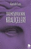 Themiscyra'nin Krali̇çeleri̇ / Yunan Kadınları Serisi 3 / Hannah Lynn