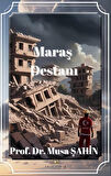 Maraş Destanı / Prof. Dr. Musa Şahin