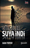 Gölgeler Suya İndi