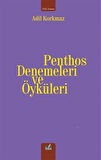 Penthos Denemeleri ve Öyküleri / Adil Korkmaz