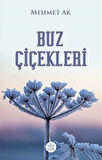 Buz Çiçekleri / Mehmet Ak