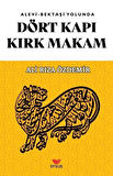 Alevi - Bektaşi Yolunda Dört Kapı Kırk Makam / Ali Rıza Özdemir