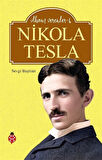 Nikola Tesla / İlham Verenler 6 / Sevgi Başman