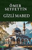 Gizli Mabed / Ömer Seyfettin