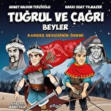 Tuğrul ve Çağrı Beyler / Kardeş Sevgisinin Önemi / Ahmet Haldun Terzioğlu