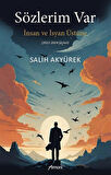 Sözlerim Var İnsan ve İsyan Üstüne / Salih Akyürek