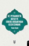 Hz. Peygamber'in Hayatı ve Erdebil Dergahı'ndan Gelen Cemname / Yunus Koçak