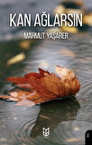 Kan Ağlarsın / Mahmut Yaşarer