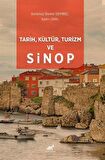 Tarih, Kültür, Turizm ve Sinop / Aydın Ünal