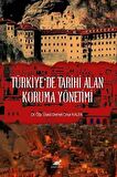 Türkiye'de Tarihi Alan Koruma Yönetimi / Dr. Öğr. Üyesi Demet Onur Kalfa
