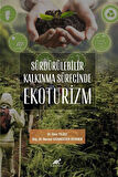 Sürdürülebilir Kalkınma Sürecinde Ekoturizm / Dr. Onur Yıldız