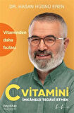 C Vitamini & İmkansızı Tedavi Etmek / Dr. Hasan Hüsnü Eren