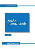 Ahlak Hukuk İlişkisi / İsmail Kıllıoğlu