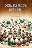 Çocuklarla Felsefe Nasıl Yapılır?
