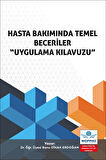 Hasta Bakımında Temel Beceriler “Uygulama Kılavuzu”