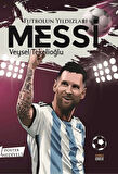 Futbolun Yıldızları Messi (Poster Hediyeli)