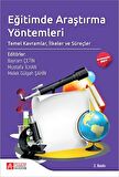 Eğitimde Araştırma Yöntemleri: Temel Kavramlar, İlkeler ve Süreçler