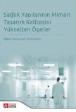 Eğitimde Sağlık Yapılarının Mimari Tasarım Kalitesini Yükselten Ögeler