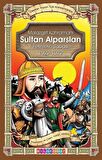 Malazgirt Kahramanı Sultan Alparslan / Yüksel Akman