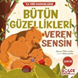 Bütün Güzellikleri Veren Sensin - İlk Dini Kavramlarım (Şükür)