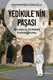 Yedikule’nin Paşası