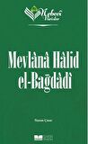 Nebevi Varisler 83 Mevlana Halid el-Bağdadı