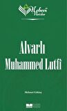 Nebevi Varisler 100 Alvarlı Muhammed Lutfi
