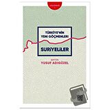 Türkiye’nin Yeni Göçmenleri