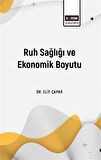 Ruh Sağlığı ve Ekonomik Boyutu / Dr. Elif Çapar