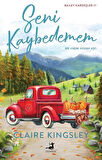 Seni Kaybedemem / Claire Kingsley