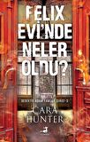 Felix Evi'nde Neler Oldu? / Cara Hunter
