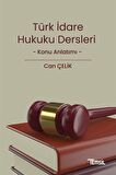 İdare Hukuku Dersleri Konu Anlatımı