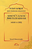 Ahsenü'l Kasas İbretler Kıssası & Yusuf Suresi / Bir Ömrün Hikayesi Mısır'a Giriş / İsmail Müezzinoğlu